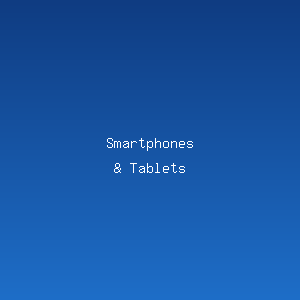 Phones & Tablets
