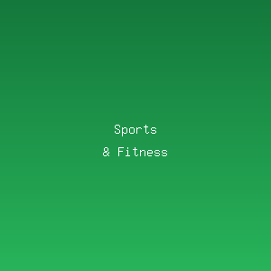 Sports & Fitness